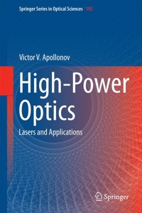High-Power Optics - Victor V. Apollonov - E-Book