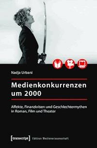 Medienkonkurrenzen um 2000 - Nadja Urbani - E-Book
