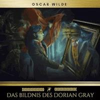 Das Bildnis des Dorian Gray - Oscar Wilde - Hörbuch