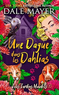Une dague dans les dahlias - Mayer Dale - E-Book