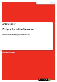 Zivilgesellschaft in Südostasien - Anja Meisner - E-Book