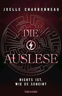 Die Auslese - Nichts ist, wie es scheint - Joelle Charbonneau - E-Book