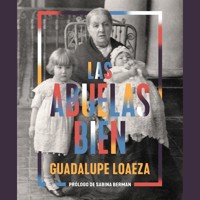 Las abuelas bien - Guadalupe Loaeza - Hörbuch