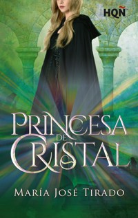 Princesa de cristal - María José Tirado - E-Book
