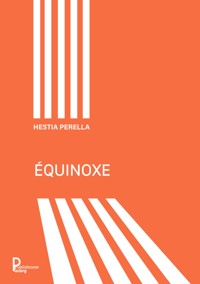 Équinoxe - Hestia Perella - E-Book