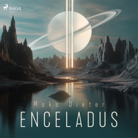 Enceladus - Maks Dieter - Hörbuch