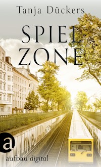 Spielzone - Tanja Dückers - E-Book