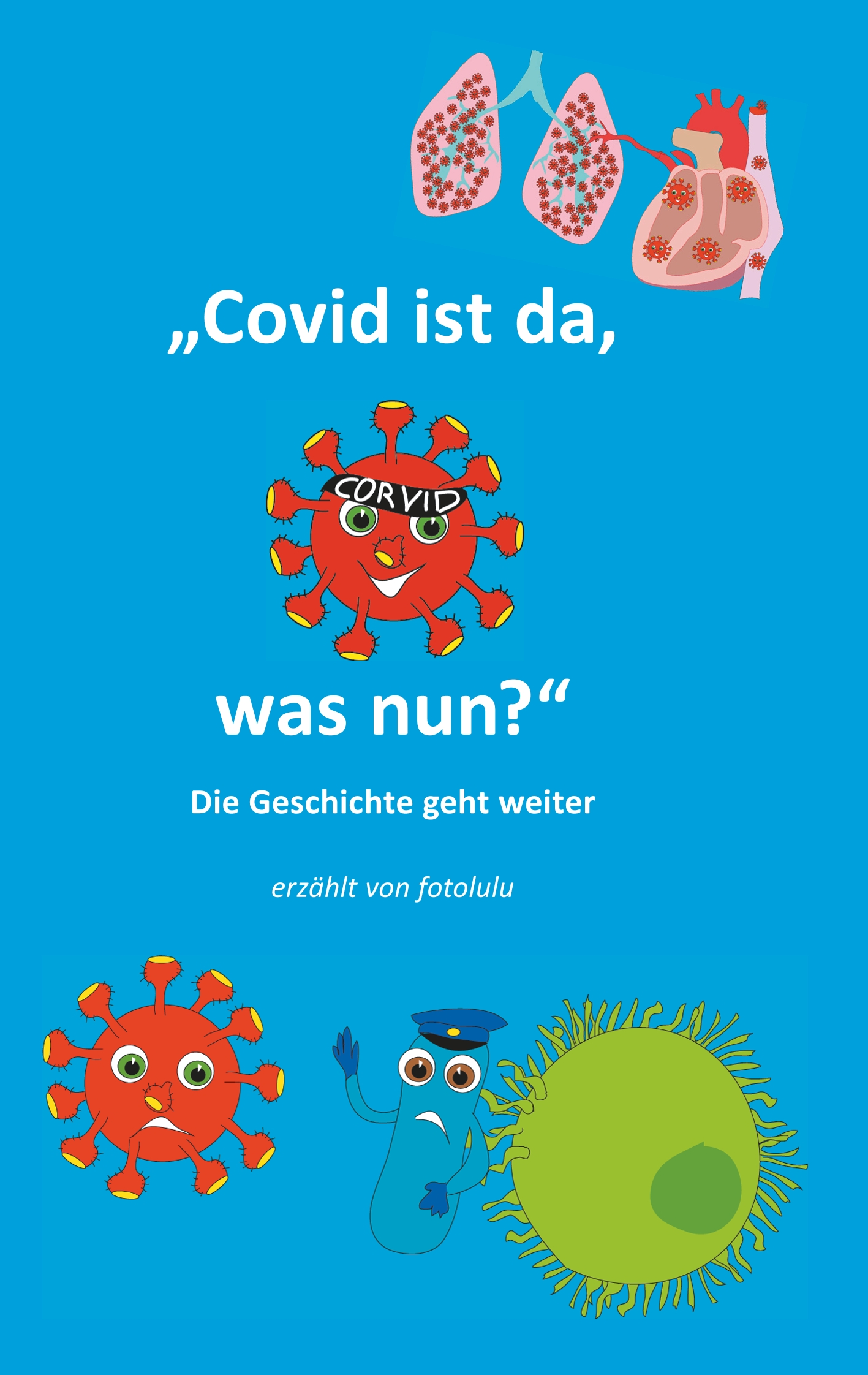 Covid ist da, was nun? - fotolulu - E-Book
