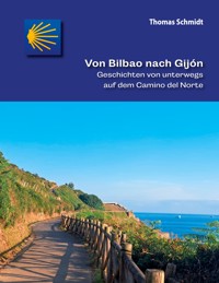Von Bilbao nach Gijón - Thomas Schmidt - E-Book