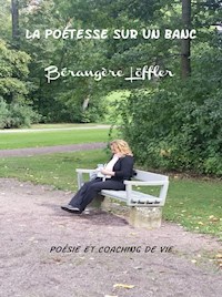 La poétesse sur un banc - Bérangère Löffler - E-Book