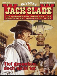 Jack Slade 1019 - Jack Slade - E-Book