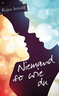 Niemand so wie du - Kajsa Arnold - E-Book