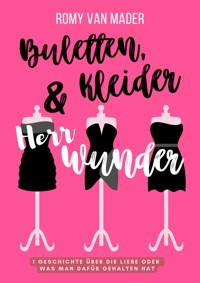 Buletten, Kleider und Herr Wunder - Romy van Mader - kostenlos E-Book