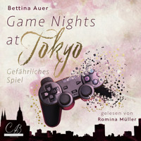 Game Nights at Tokyo - Bettina Auer - Hörbuch