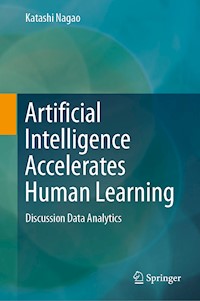 Artificial Intelligence Accelerates Human Learning - Katashi Nagao - E-Book