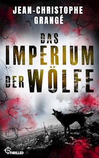 Das Imperium der Wölfe - Jean-Christophe Grangé - E-Book