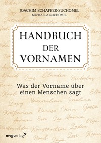 Handbuch der Vornamen - Joachim  Schaffer-Suchomel - E-Book