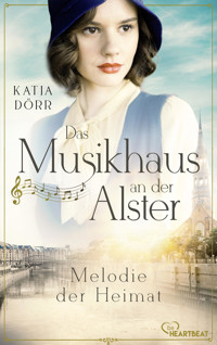 Das Musikhaus an der Alster - Melodie der Heimat - Katja Dörr - E-Book