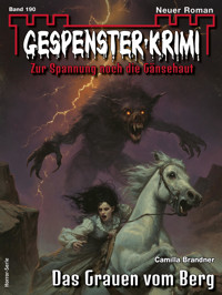 Gespenster-Krimi 190 - Camilla Brandner - E-Book