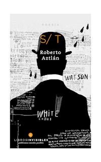 S/T - Roberto Aztlán - E-Book