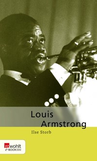 Louis Armstrong - Ilse Storb - E-Book