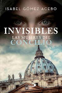 Invisibles - Isabel Gómez-Acebo Duque de Estrada - E-Book