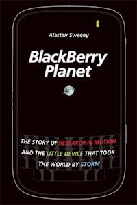 BlackBerry Planet - Alastair Sweeny - E-Book