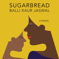 Sugarbread - Balli Kaur Jaswal - Hörbuch