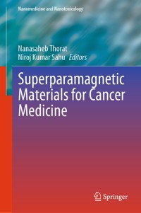 Superparamagnetic Materials for Cancer Medicine -  - E-Book
