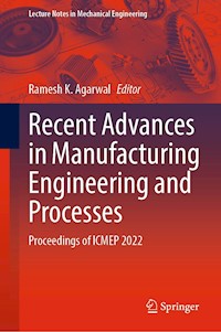 Recent Advances in Manufacturing Engineering and Processes -  - E-Book