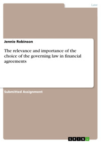 The relevance and importance of the choice of the governing law in financial agreements - Jennie Robinson - E-Book