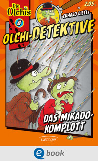 Olchi-Detektive 8. Das Mikado-Komplott - Erhard Dietl - E-Book