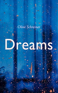 Dreams - Olive Schreiner - E-Book