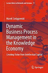 Dynamic Business Process Management in the Knowledge Economy - Marek Szelągowski - E-Book