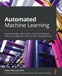 Automated Machine Learning - Adnan Masood - E-Book