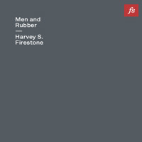 Men and Rubber - Harvey S. Firestone - Hörbuch