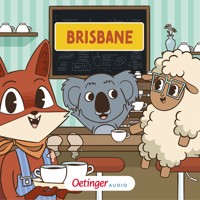 Rund um die Welt mit Fuchs und Schaf 3. Brisbane - Fox and Sheep - Hörbuch