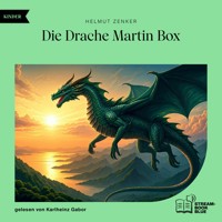 Die Drache Martin Box - Helmut Zenker - Hörbuch