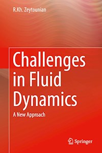 Challenges in Fluid Dynamics - R.Kh. Zeytounian - E-Book