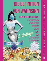 Die Definition von Wahnsinn - Klaus-Dieter Regenbrecht - E-Book