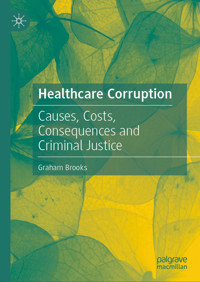 Healthcare Corruption - Graham Brooks - E-Book