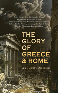 The Glory of Greece & Rome: A 24-Volume Anthology - Julius Caesar. - E-Book