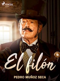 El filón - Pedro Muñoz Seca - E-Book
