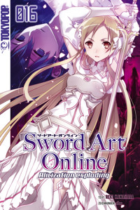 Sword Art Online – Alicization exploding – Light Novel 16 - Reki Kawahara - E-Book