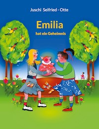 Emilia - Juschi Seifried-Otte - E-Book