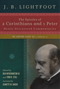 The Epistles of 2 Corinthians and 1 Peter - J. B. Lightfoot - E-Book