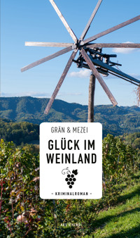Glück im Weinland - Christine Grän - E-Book