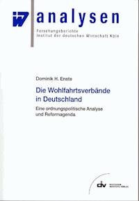 Die Wohlfahrtsverbände in Deutschland - Dominik H Enste - E-Book