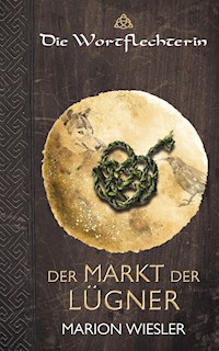 Der Markt der Lügner - Marion Wiesler - E-Book