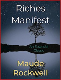 Riches Manifest - Maude Rockwell - E-Book